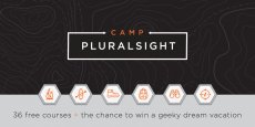 Camp Pluralsight: 36 free courses + the chance to win a vacation