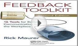 Feedback Toolkit: 16 Tools for Better Communication in the