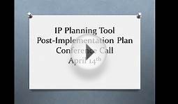 IP Planning Tool Conference Call 4 14